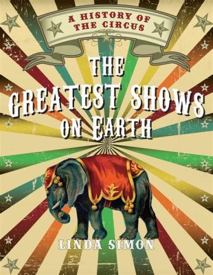 “The Greatest Show on Earth” - A Story of Love and Triumph Amidst Circus Extravaganza!