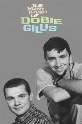  The Many Loves of Dobie Gillis – A Hilarious Exploration of Teenage Angst and First Love in 1950s America!